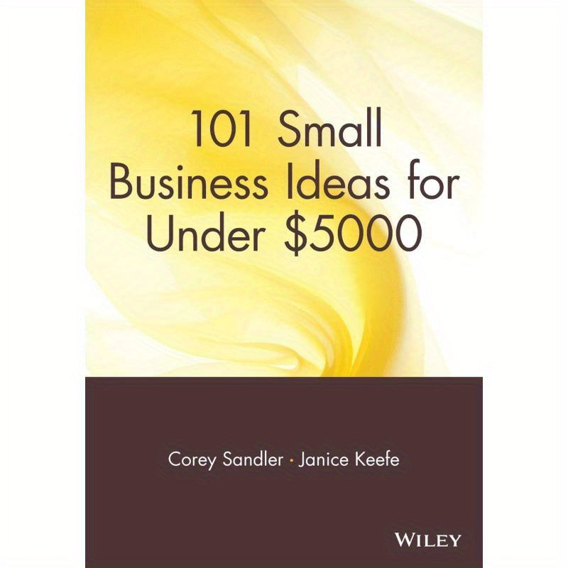 Guía de inicio: 101 ideas para pequeñas empresas por menos de $5000