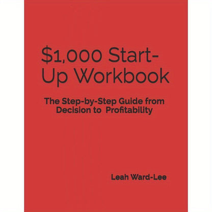Cahier d'exercices de démarrage à 1 000 $ : un guide d'affaires complet 